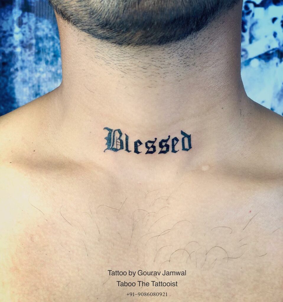 11+ Blessed Neck Tattoo Ideas That Will Blow Your Mind! 13 Beautiful Lettering Blessed Tattoo Neck