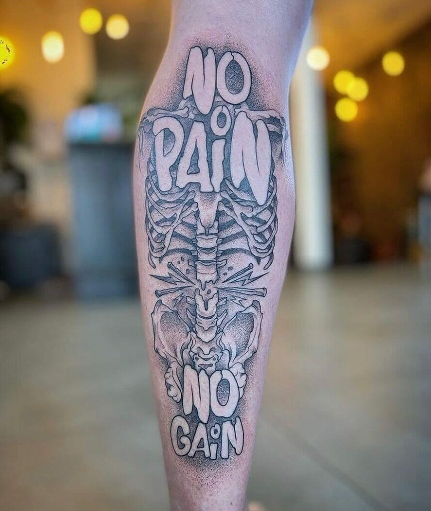 11+ No Pain No Gain Tattoo Ideas That Will Blow Your Mind! 11 Black And Grey No Pain No Gain Tattoo Design With A Skeleton