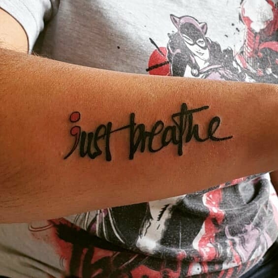 11+ Just Breathe Tattoo Ideas You Have To See To Believe! 14 'Just Breathe' Tattoos That Emphasise Upon Mental Health