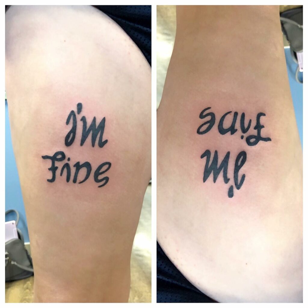 10+ I'm Fine Save Me Tattoo Ideas That Will Blow Your Mind! 15 Leg Im Fine Save Me Tattoo