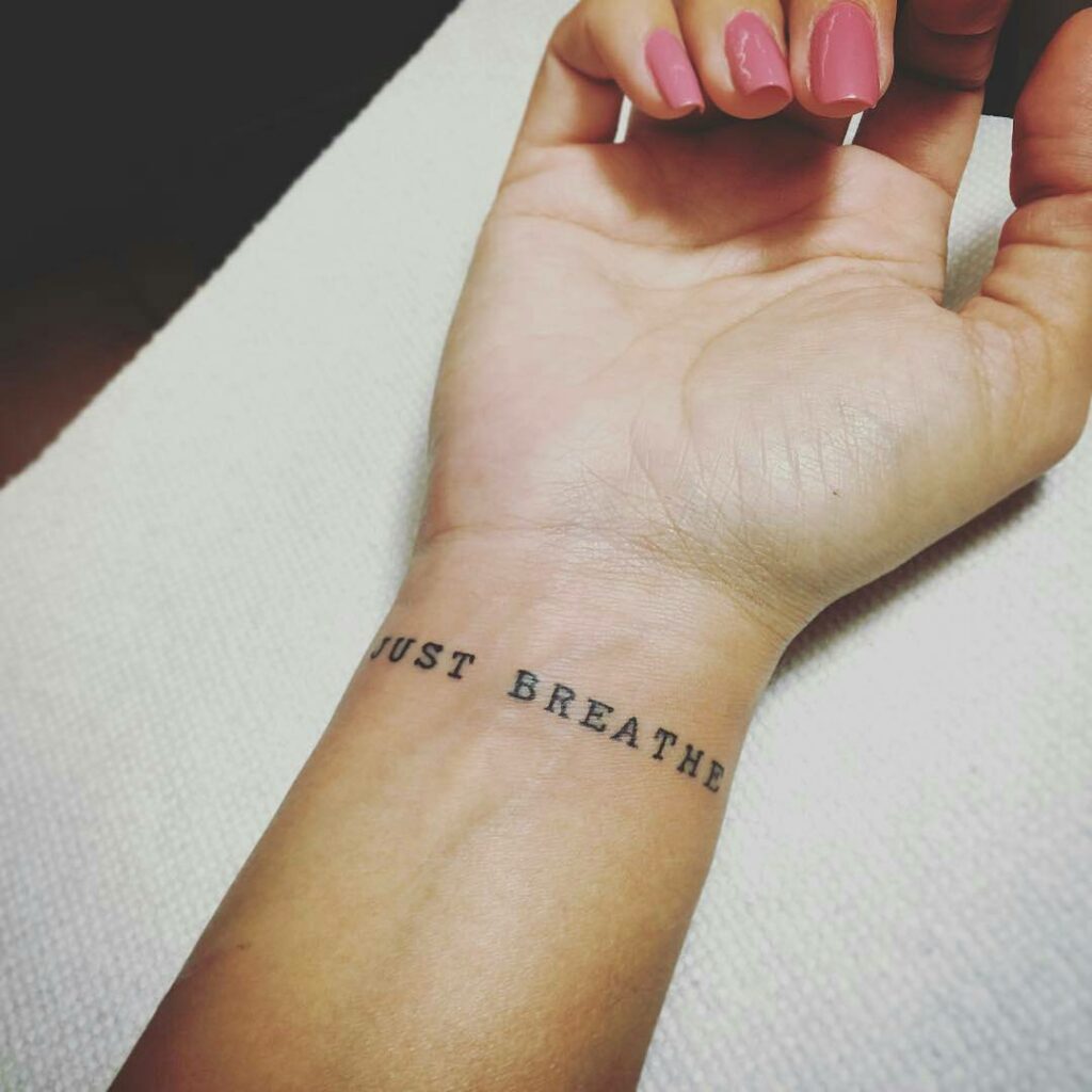 11+ Just Breathe Tattoo Ideas You Have To See To Believe! 11 Minimal 'Just Breathe' Tattoo Ideas For Amateurs
