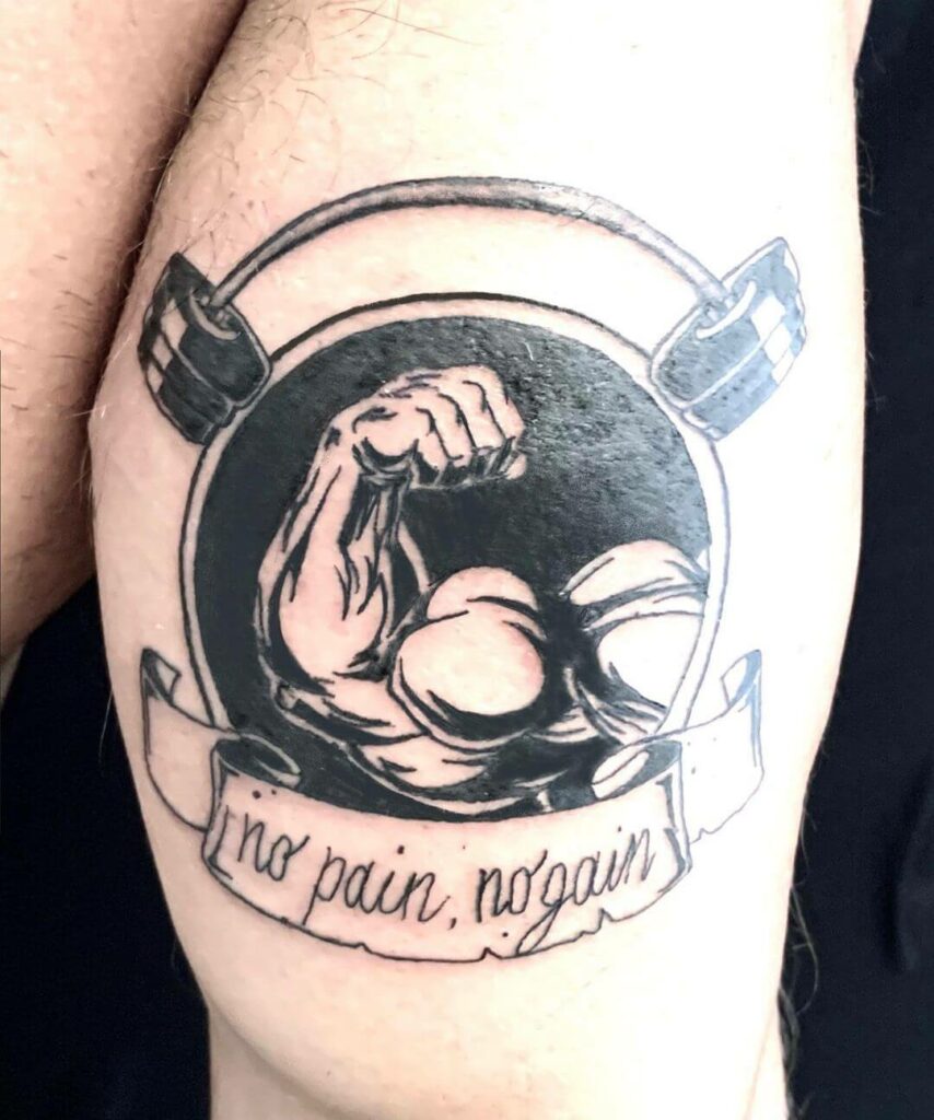 11+ No Pain No Gain Tattoo Ideas That Will Blow Your Mind! 12 No Pain No Gain Tattoo With A Weightlift And Flexed Bicep Motif