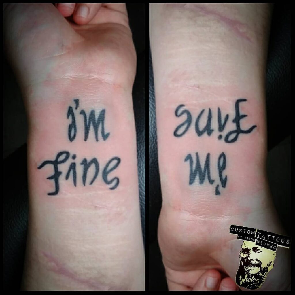 10+ I'm Fine Save Me Tattoo Ideas That Will Blow Your Mind! 11 Simple Im Fine Save Me Tattoo