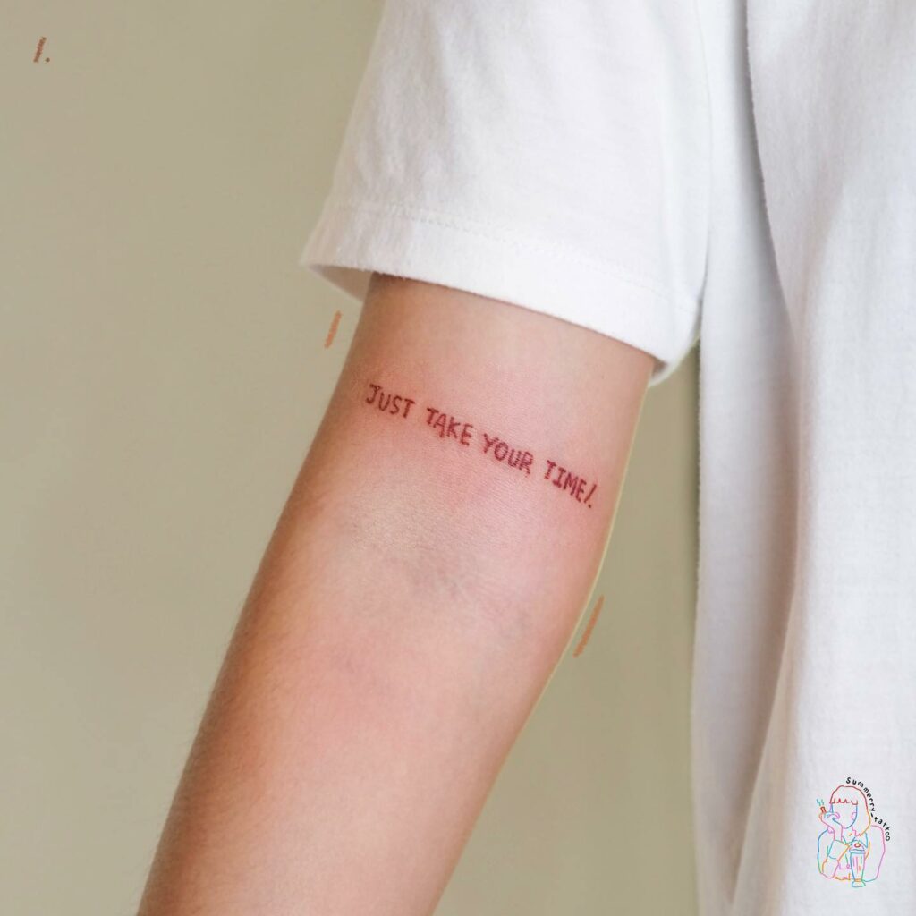14+ Tattoo Quotes Men Ideas That Will Blow Your Mind! 17 Take Your Time Tattoo