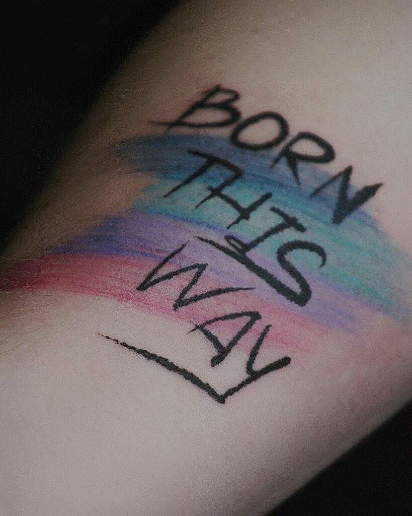 11+ Born This Way Tattoo Ideas You'll Have To See To Believe! 12 Vibrant And Colourful Tattoos For Brave People