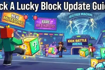 Kick A Lucky Block Update Guide